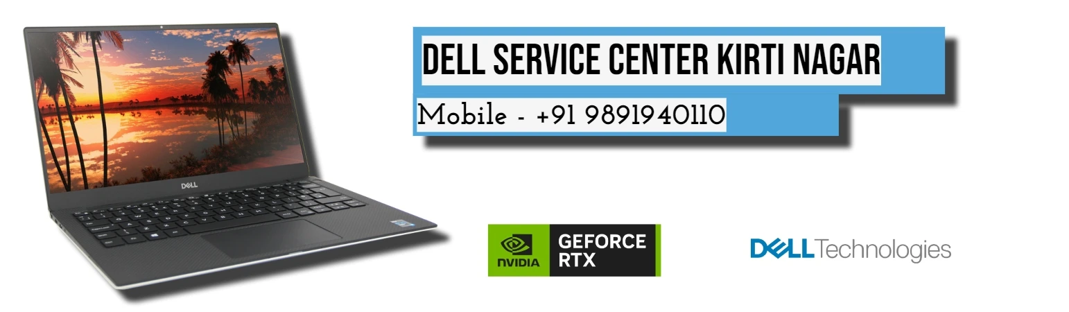 Dell Authorized Service Center in Kirti Nagar, Delhi