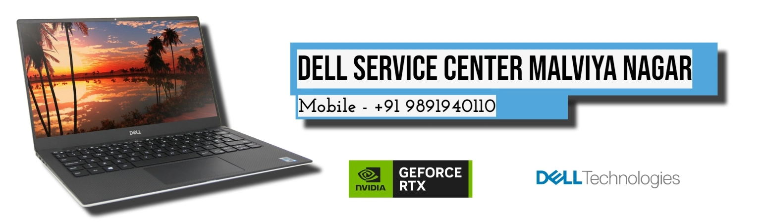 Dell Service Center Malviya Nagar Near Delhi