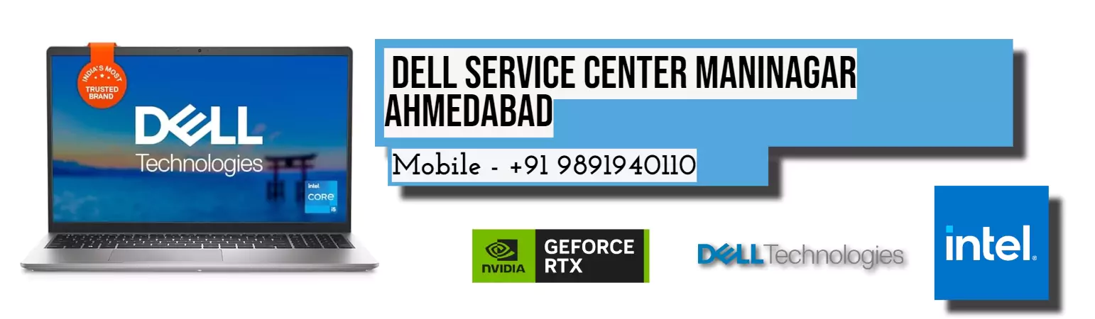 Dell Authorized Service Center in Maninagar Ahmedabad