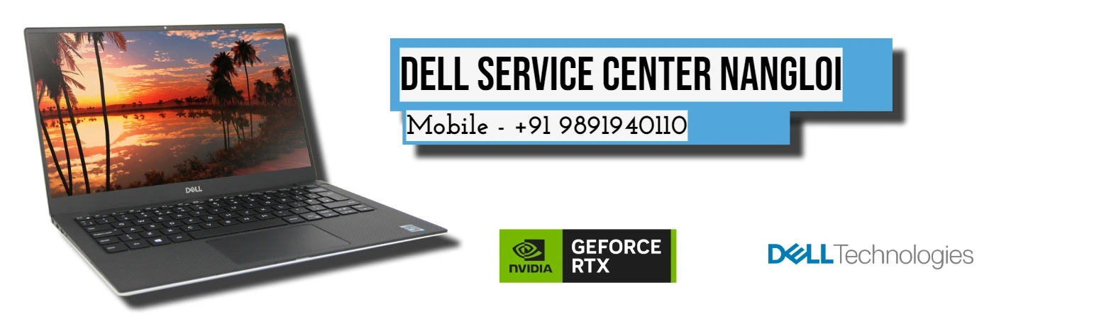 Dell Authorized Service Center in Nangloi, Delhi