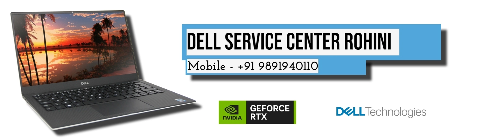 Are You Looking Dell Service Center In Rohini Near Delhi