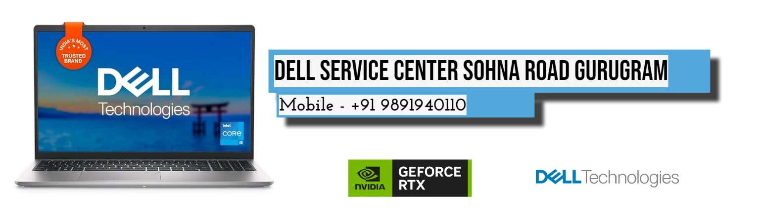 Dell Authorized Service Center in Sohna Road Gurugram