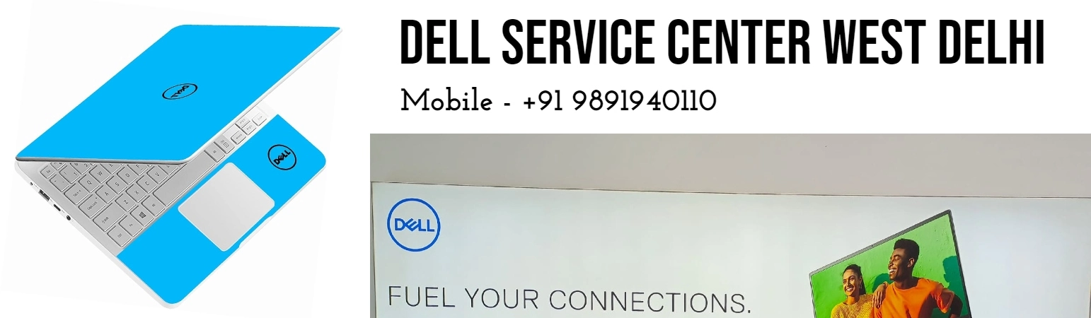 Dell Authorized Service Center in West Delhi, Delhi